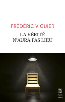 La verite n'aura pas lieu