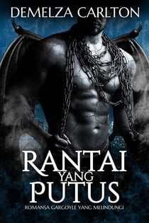 Rantai yang Putus: Romansa Gargoyle yang Melindungi - Hati Batu, #1