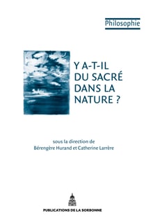 Y a-t-il du sacré dans la nature?