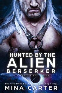 Hunted by the Alien Berserker - Warriors of the Lathar, #19