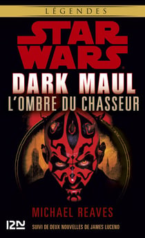 Star Wars - Dark Maul : L'Ombre du chasseur