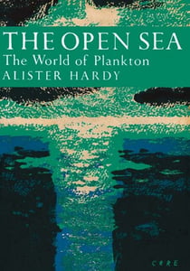 The Open Sea - The World of Plankton