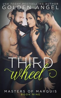 Third Wheel - Masters of Marquis, #9