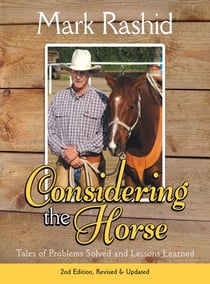 Considering the Horse - Tales of Problems Solved and Lessons Learned