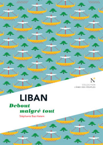 Liban - Debout malgré tout