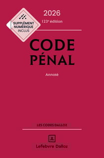 Code pénal 2026 123ed - Annoté