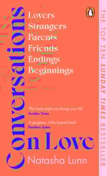 Conversations on Love - with Philippa Perry, Dolly Alderton, Roxane Gay, Stephen Grosz, Esther Perel, and many more