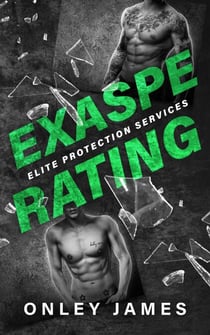 Exasperating - Elite Protection Services, #3