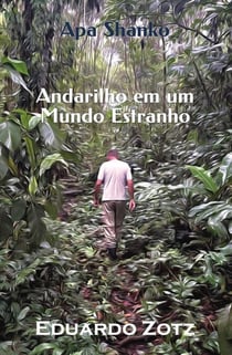 Andarilho em um Mundo Estranho - ApaShanko, #2