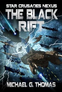 The Black Rift (Star Crusades Nexus, Book 9) - Star Crusades Nexus, #9
