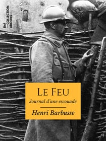 Le Feu - Journal d'une escouade