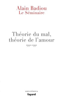 Le Séminaire - Théorie du mal, théorie de l'amour (1990-1991)