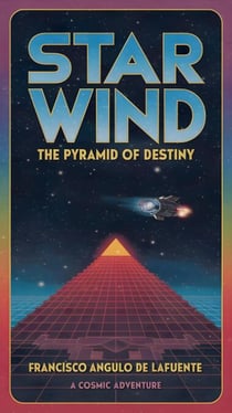 Star Wind The Pyramid of Destiny - Star Wind, #1