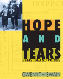 Hope and Tears - Ellis Island Voices