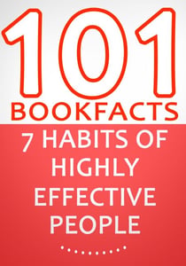 The 7 Habits of Highly Effective People - 101 Amazing Facts You Didn't Know - 101BookFacts.com