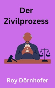 Der Zivilprozess