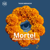 Mortel - Regarder la mort en face