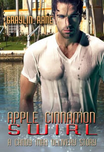 Apple Cinnamon Swirl: A Candy Man Delivery Story - Candy Man Delivery, #4