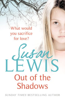 Out of the Shadows - The gripping and emotional suspense novel from Sunday Times Bestselling Author of I Have Something to Tell You