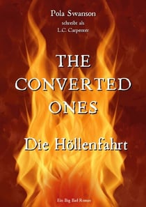 Die Höllenfahrt - The Converted Ones