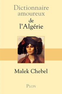 Dictionnaire Amoureux de l'Algérie
