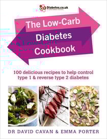 The Low-Carb Diabetes Cookbook - 100 delicious recipes to help control type 1 and reverse type 2 diabetes