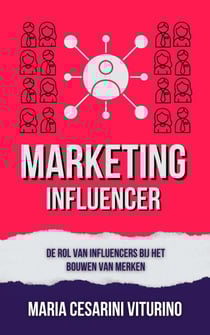 Influencer-Marketing: De Rol Van Influencers Bij Het Bouwen Van Merken - Marketing 360°: De Kracht van Moderne Marketing