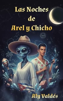 Las Noches  de  Arel y Chicho
