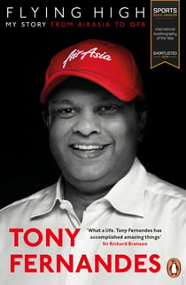 Flying High - My Story: From AirAsia to QPR