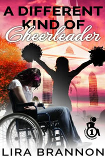 A Different Kind of Cheerleader - para-athlete series, #1
