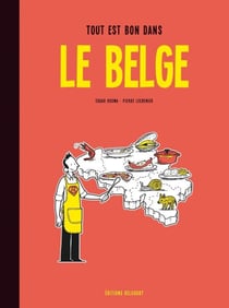 Le Belge T02 - Tout est bon dans le Belge