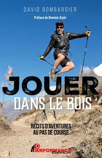 Jouer dans le bois - Récits d'aventures au pas de course