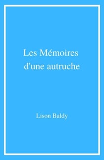 Les Mémoires d'une autruche