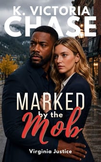 Marked by the Mob - Virginia Justice, #2