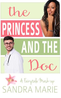 The Princess and the Doc - Fairytale Mash-up, #2