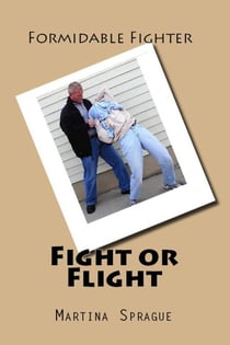 Fight or Flight - Formidable Fighter, #13