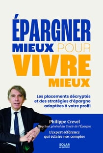 Epargner mieux pour vivre mieux
