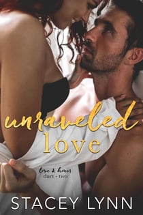 Unraveled Love - Love and Honor Duet, #2