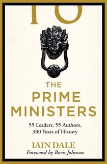 The Prime Ministers - The Parliamentary Book Award-winning account of Britain's leaders - a must-read for anyone interested in British politics and history