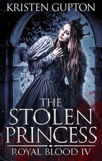 The Stolen Princess - Royal Blood, #4