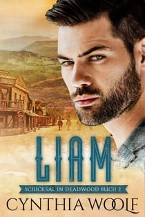 Liam, Schicksal in Deadwood, Buch 2 - Schicksal in Deadwood, #2