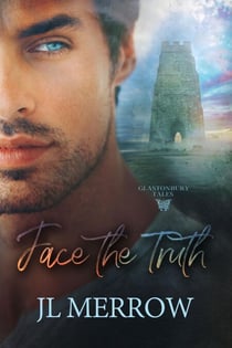 Face the Truth - Glastonbury Tales, #2