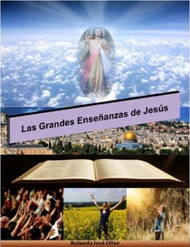 Las Grandes Enseñanzas de Jesús