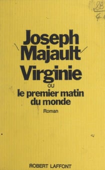 Virginie - Ou Le premier matin du monde