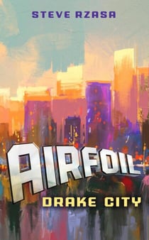 Airfoil: Drake City - Airfoil