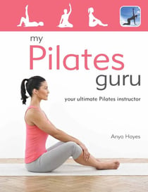 My Pilates Guru - Exercise training classes for beginners to the more advanced