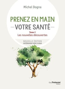 Prenez en main votre santé - Tome 2