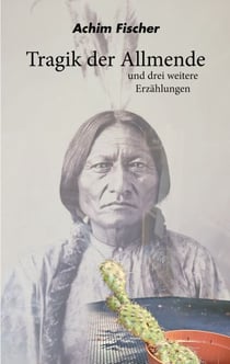 Tragik der Allmende - und drei weitere Erzählungen