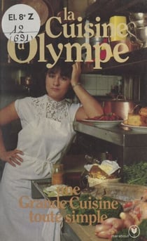 La cuisine d'Olympe - Une grande cuisine toute simple