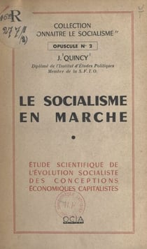Le socialisme en marche - Étude scientifique de l'évolution socialiste des conceptions économiques capitalistes